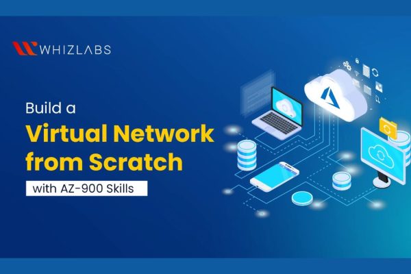 Build a Virtual Network from Zero with AZ-900 Skills build a virtual network from zero with az-900 skills