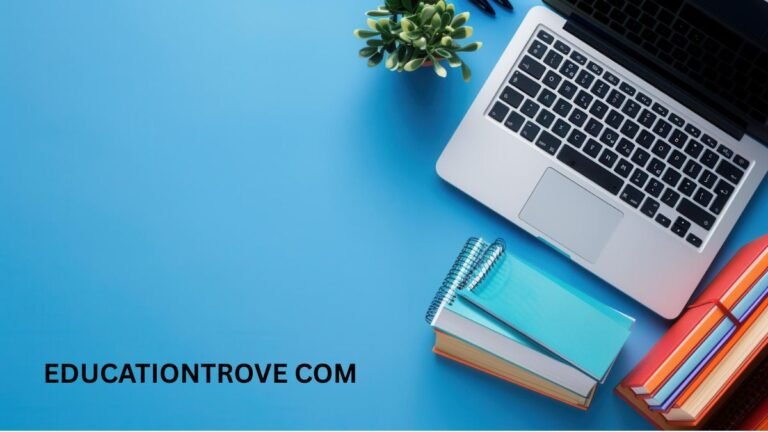 EducationTrove Com